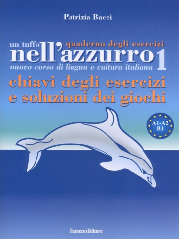 Tuffo nell’azzurro 1: Chiavi quaderno - Patrizia Bacci - Panozzo Editore