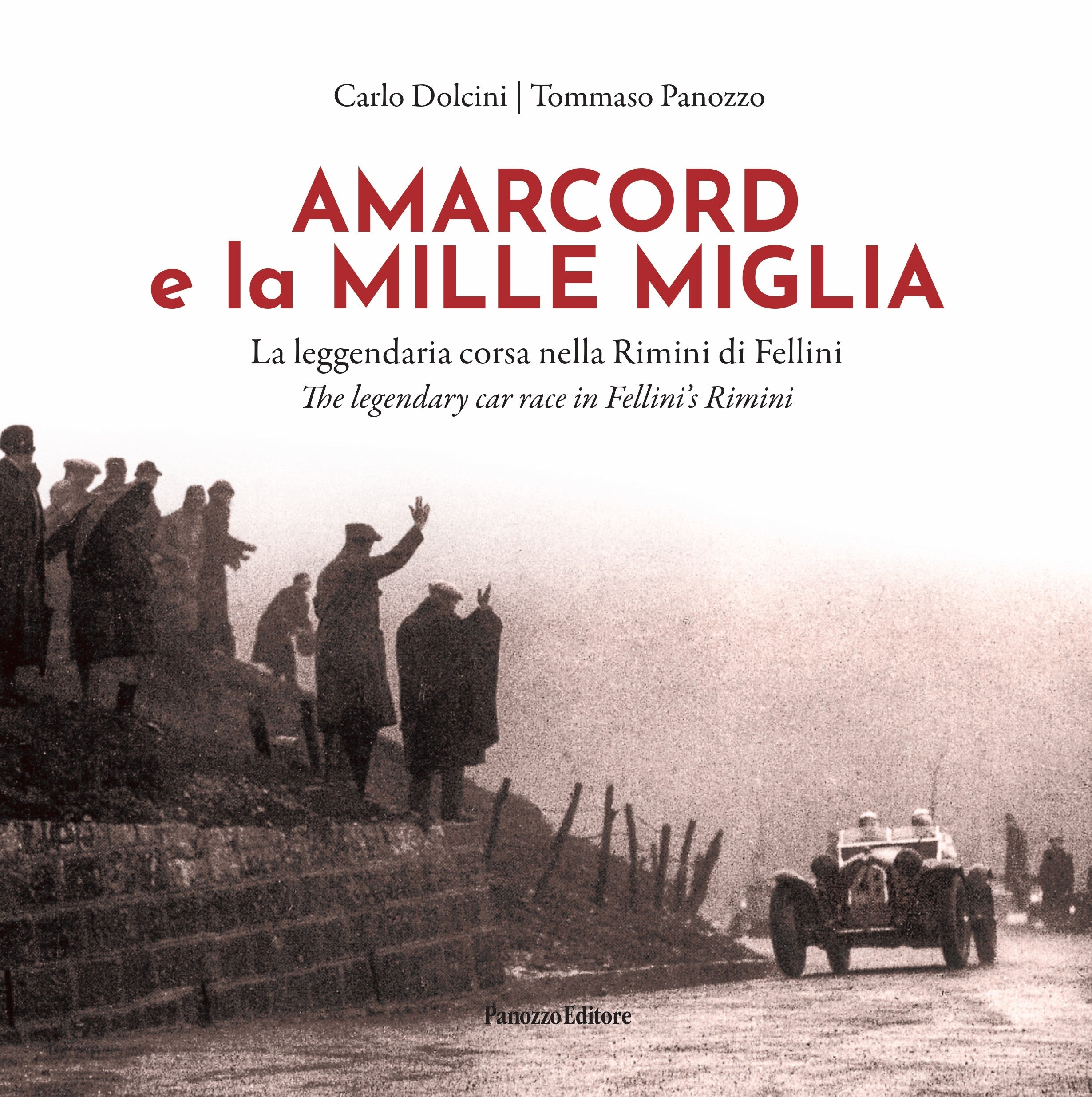 Amarcord e la mille miglia – Panozzo Editore