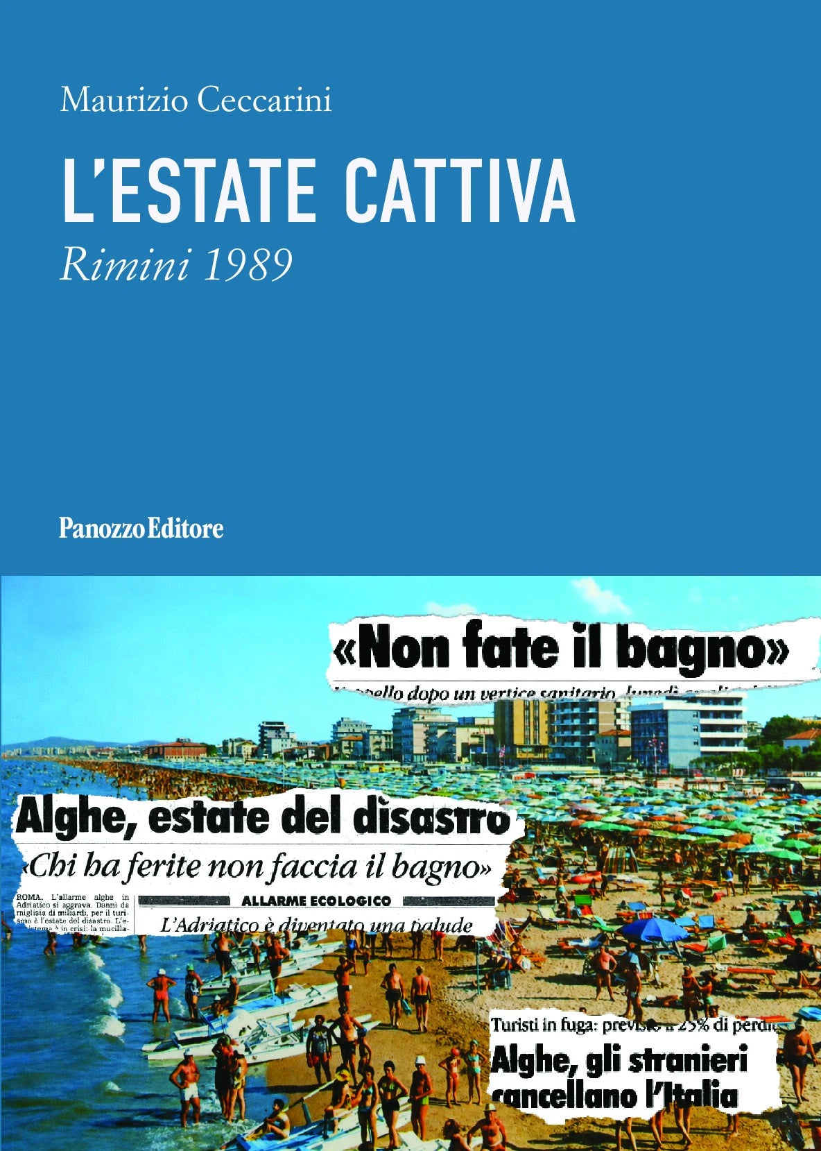 Copertina di L'estate cattiva di Maurizio Ceccarini, romanzo ambientato a Rimini nel 1989