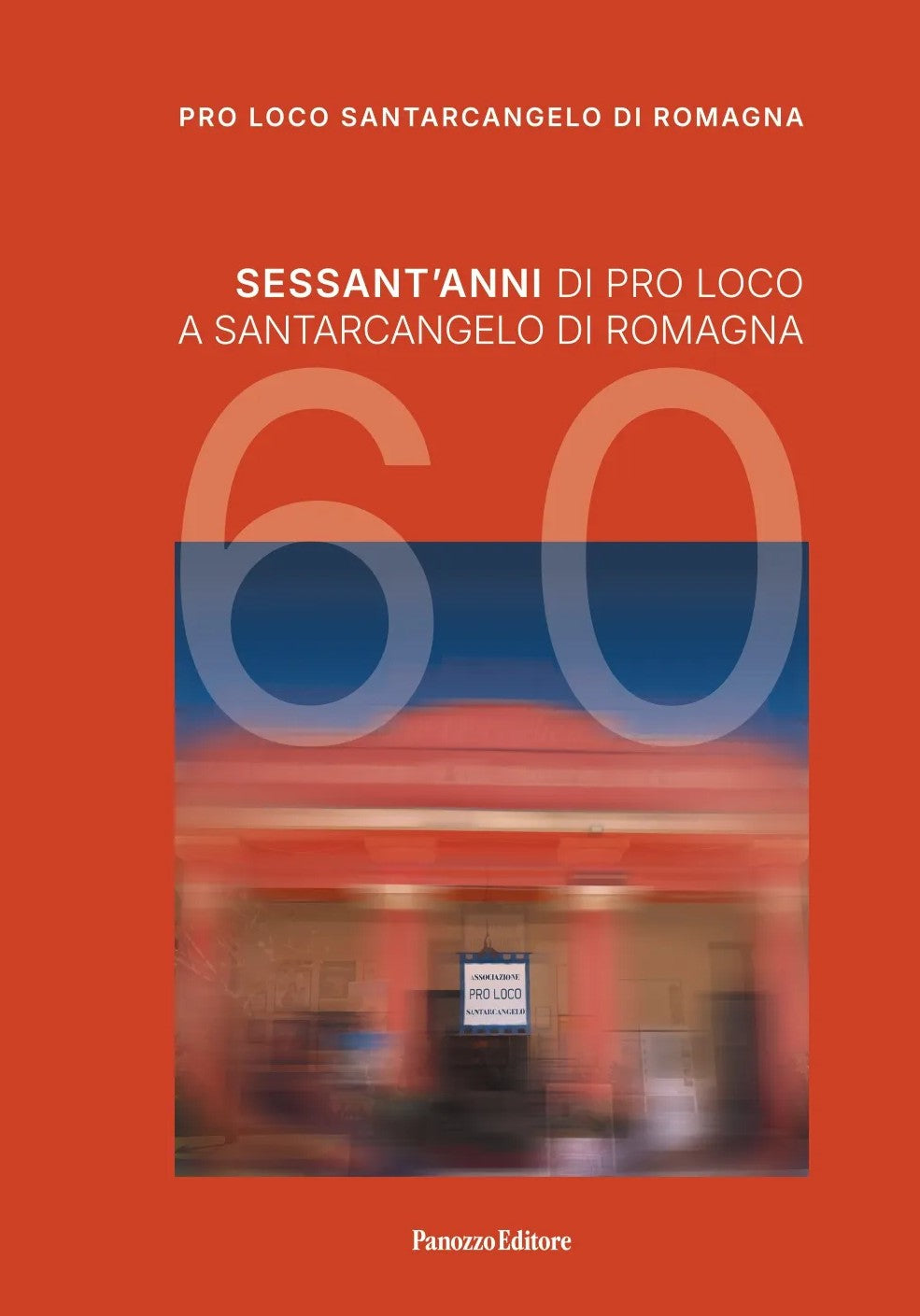 Copertina di 1965-2025. Sessant’anni di storia della Pro Loco di Santarcangelo di Romagna, a cura di Silvia Botteghi