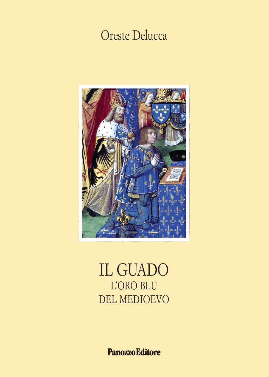 il guado - l'oro blu del medioevo