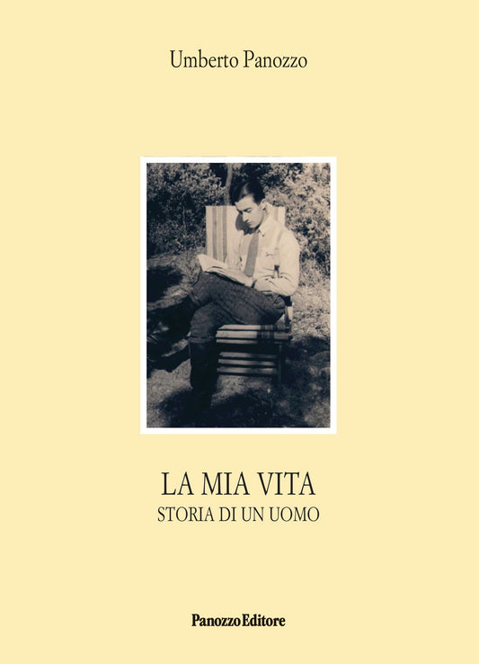 La mia vita - Storia di un uomo