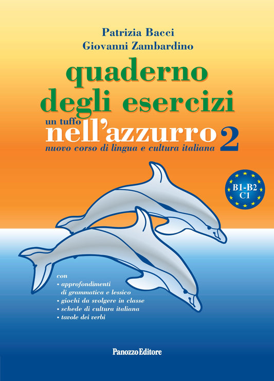 Un tuffo nell'azzurro 2. Nuovo corso di lingua e cultura italiana. Quaderno di esercizi