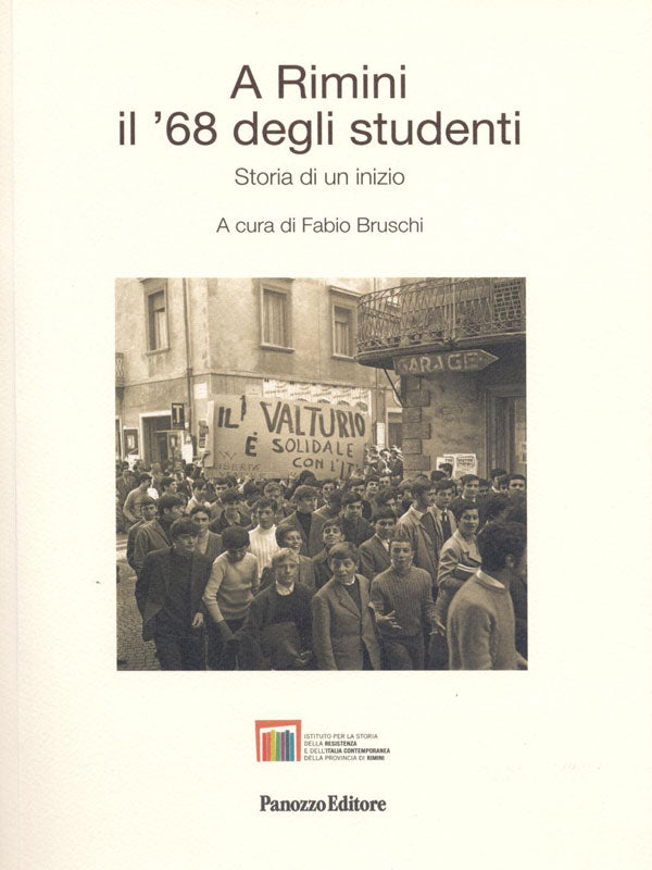 Copertina di A Rimini il ’68 degli studenti. Storia di un inizio, volume a cura di Fabio Bruschi pubblicato da Panozzo Editore