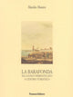Copertina di La Barafonda. Da luogo dimenticato a centro turistico di Manlio Masini, Panozzo Editore