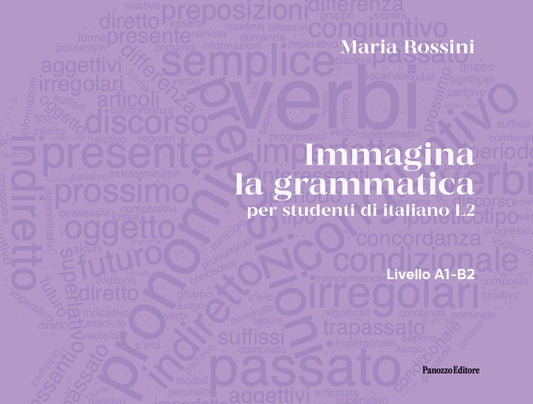 Immagina la grammatica - Per studenti di italiano L2
