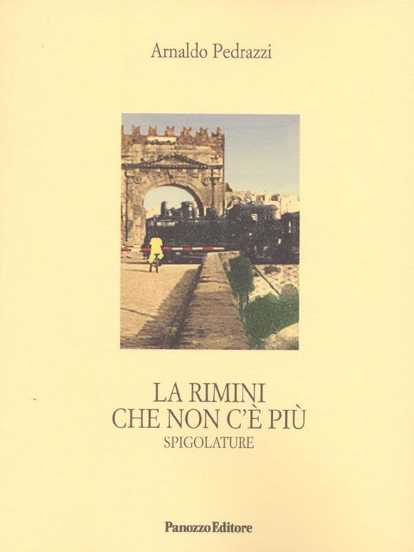 Copertina del libro La Rimini che non c'è più. Spigolature di Arnaldo Pedrazzi, Panozzo Editore
