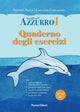 un tuffo nell'azzurro quaderno esercizi 1