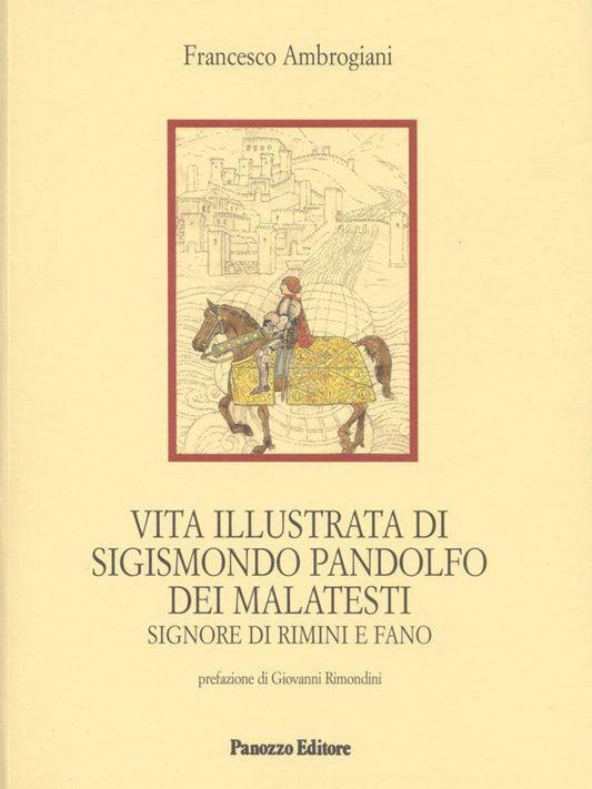 Copertina di Vita illustrata di Sigismondo Pandolfo dei Malatesti di Francesco Ambrogiani, Panozzo Editore