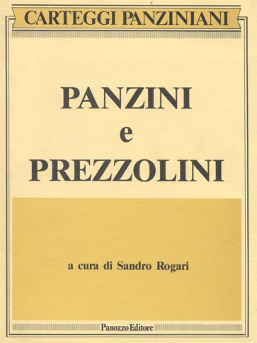 Panzini e Prezzolini Sandro Rogari Panozzo Editore 