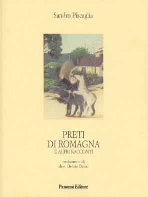 Preti di Romagna Sandro Piscaglia Panozzo Editore